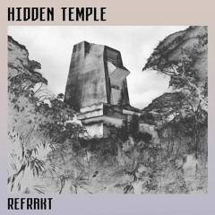 REFRAKT (NY) — Hidden Temple cover artwork